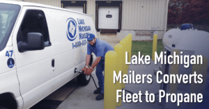 Read more about the article Lake Michigan Mailers Converts Fleet to Propane